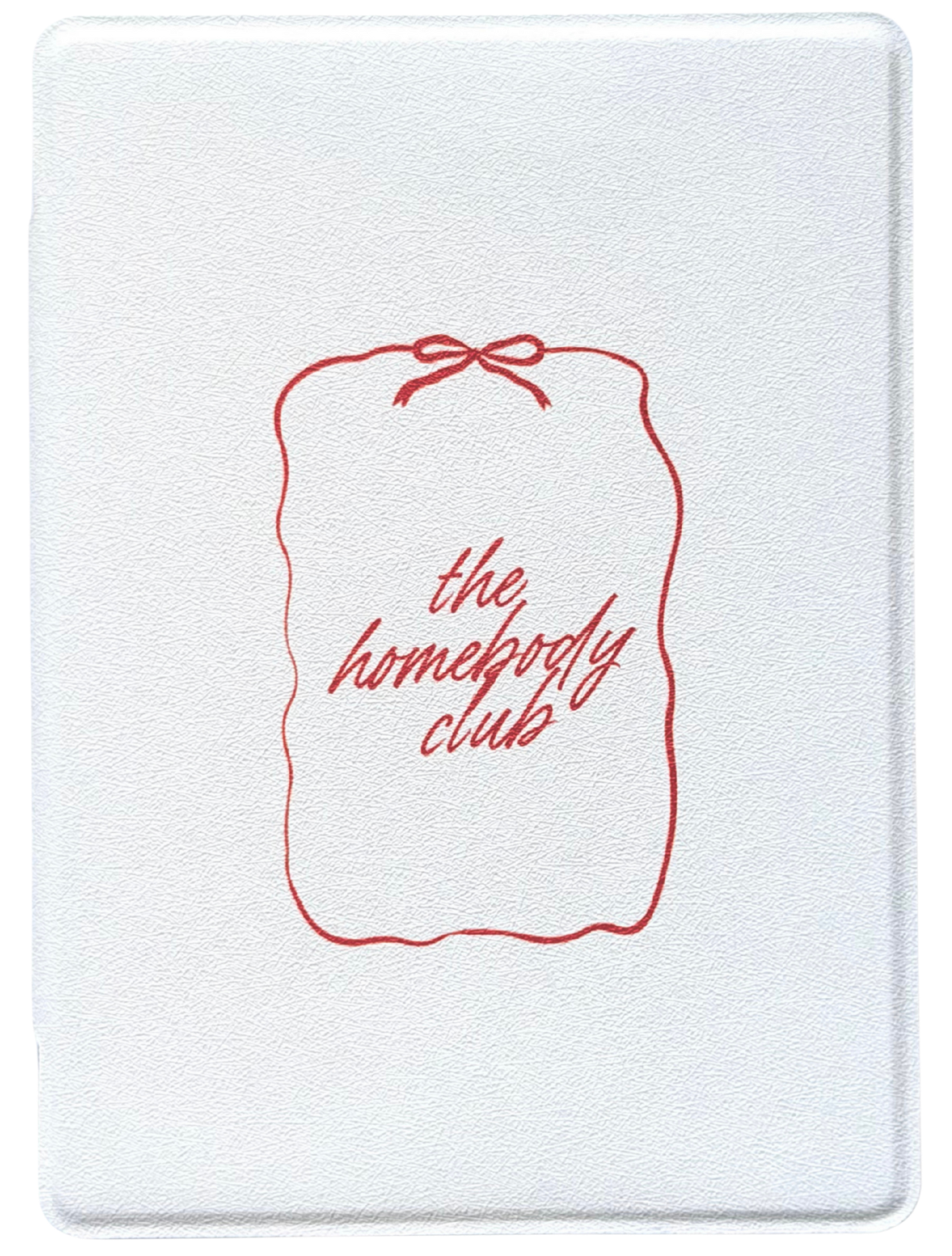 Kindle and kobo case with red 'the homebody club' text and bow design on a white/pearl background