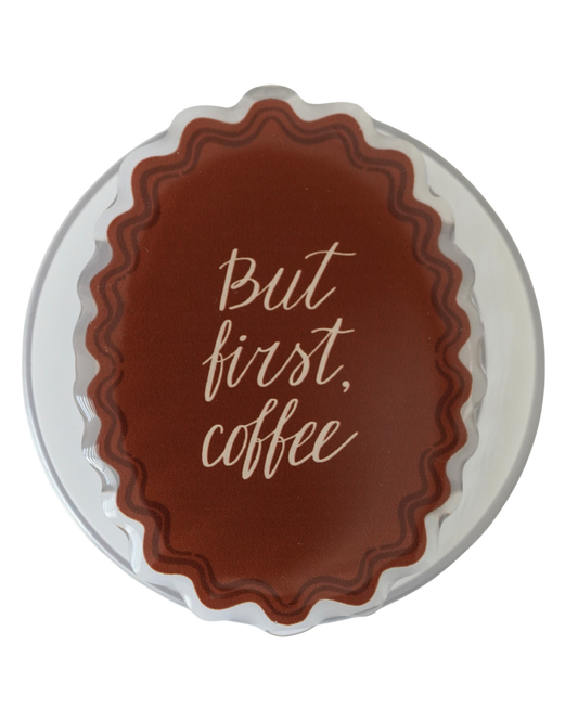 But First, Coffee - Magnetic Grip